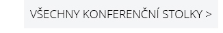 V&scaron;echny konferenčn&iacute; stolky
