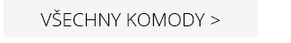 V&scaron;echny komody